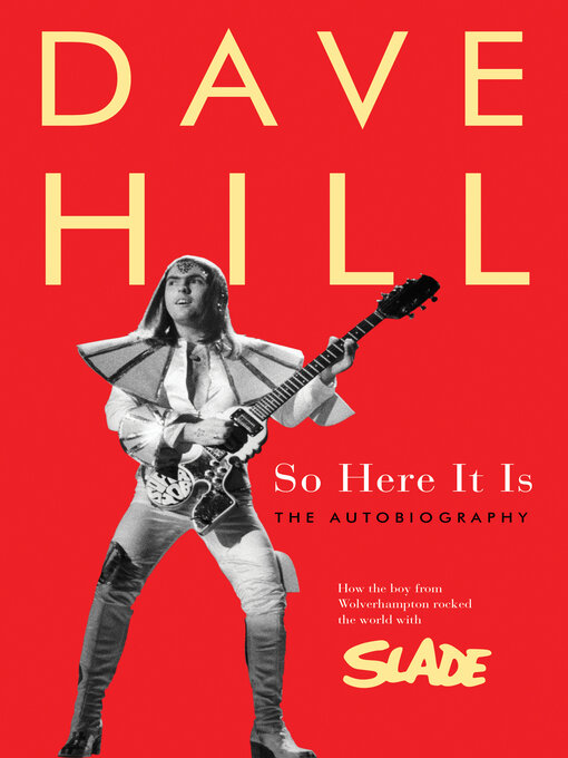 Title details for So Here It Is by Dave Hill - Wait list